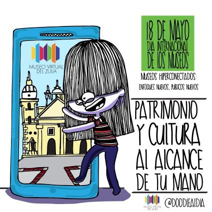 Somos un Museo emprendedor para la puesta en valor del patrimonio cultural y natural venezolano de la región zuliana a través de las TICS.