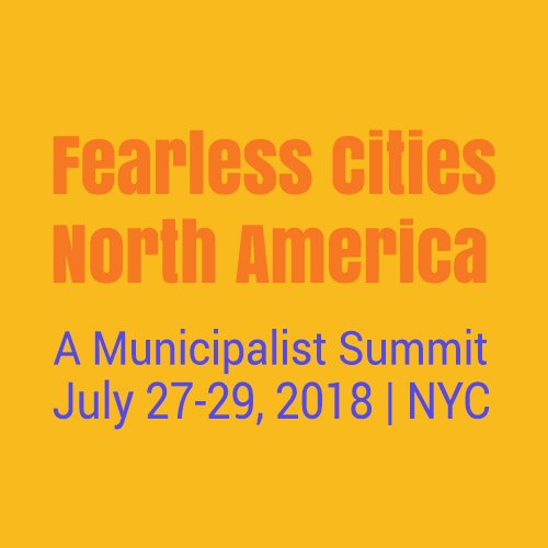 On July 27-29, 2018, join organizers from the US, Canada, Mexico & the globe to develop strategies for participatory democracy. #FearlessCities #FC18