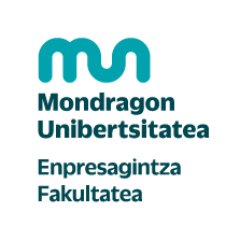 Mondragon Unibertsitateko Enpresagintza Fakultatea //
Facultad de Empresariales de Mondragon Unibertsitatea