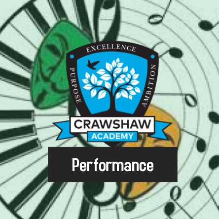 Welcome to the Performance Faculty at Crawshaw Academy!