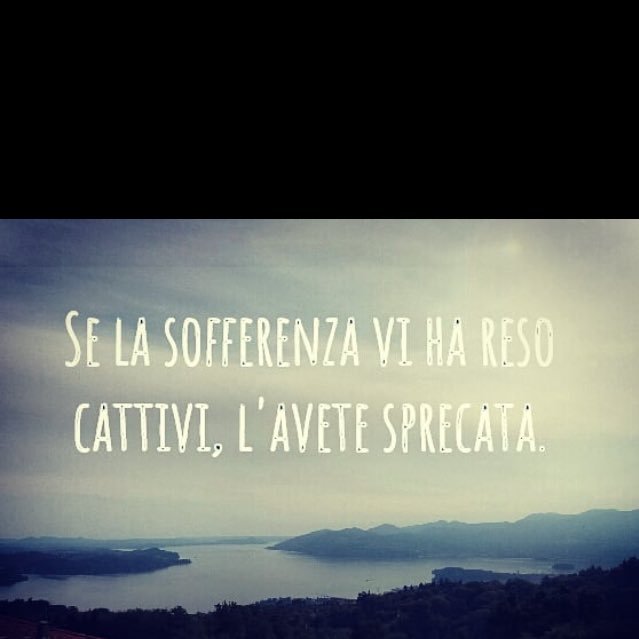 -Dottore, dottore voglio essere felice, che cosa posso prendere?                                       -Una decisione