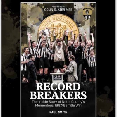 Out NOW: Record Breakers - The Inside Story Of Notts County’s Momentous 1997/98 Title Win. By @psmithyjourno Email paulsmith1862@hotmail.co.uk for more