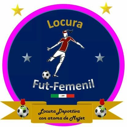 Espacio dedicado a las mujeres amantes del fútbol. #FutConAromaDeMujer #LocuraFutFemenil antes Locura de las Locas por el Fútbol