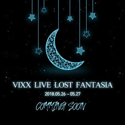 2018. 5/26~27
VIXX LIVE LOST FANTASIA