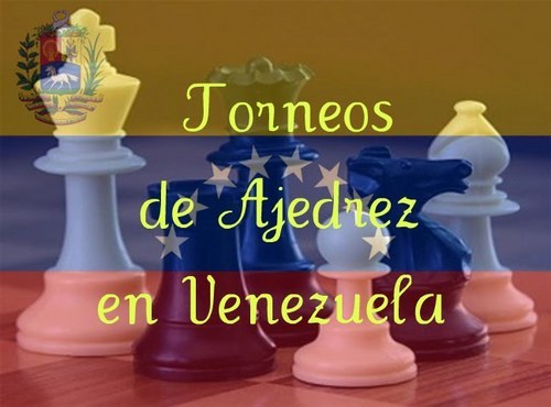 Pagina que nace para informar acerca de todos los Torneos de Ajedrez en Venezuela