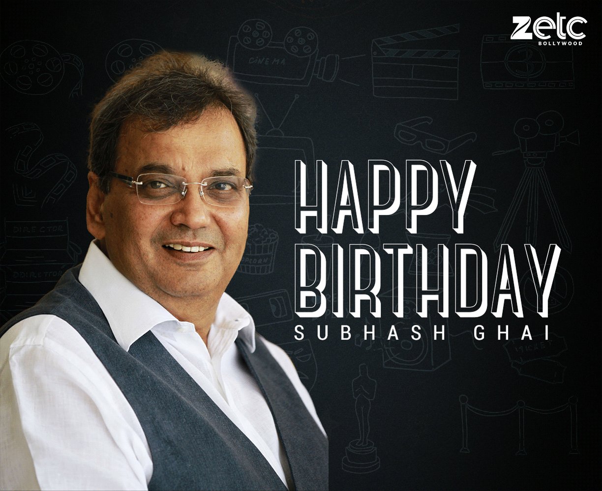A legend who has given us many memorable movies. Happy Birthday Subhash Ghai. 