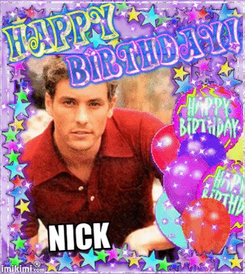  HAPPY BIRTHDAY NICK 