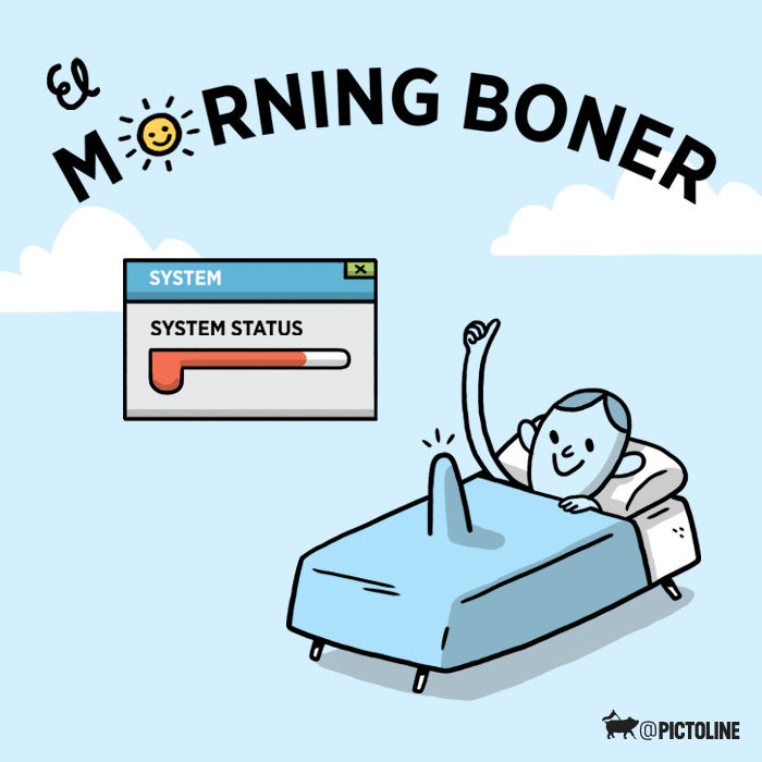 El Morning Boner es la forma como tu cuerpo dice que "todo está bien a...