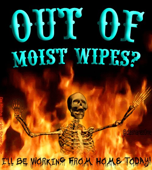 GOTTA HAVE THE WET ONES