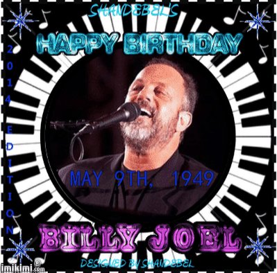  Happy birthday billy Joel may god bless you always 