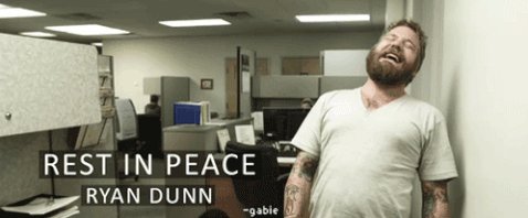 Happy Birthday Ryan Dunn. 