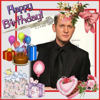 Happy birthday to my friend Jeremy Kyle from 