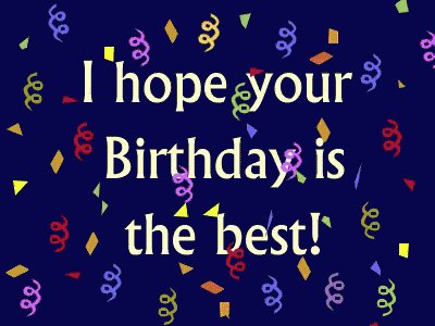  Happy Birthday! Have a wonderful day.     