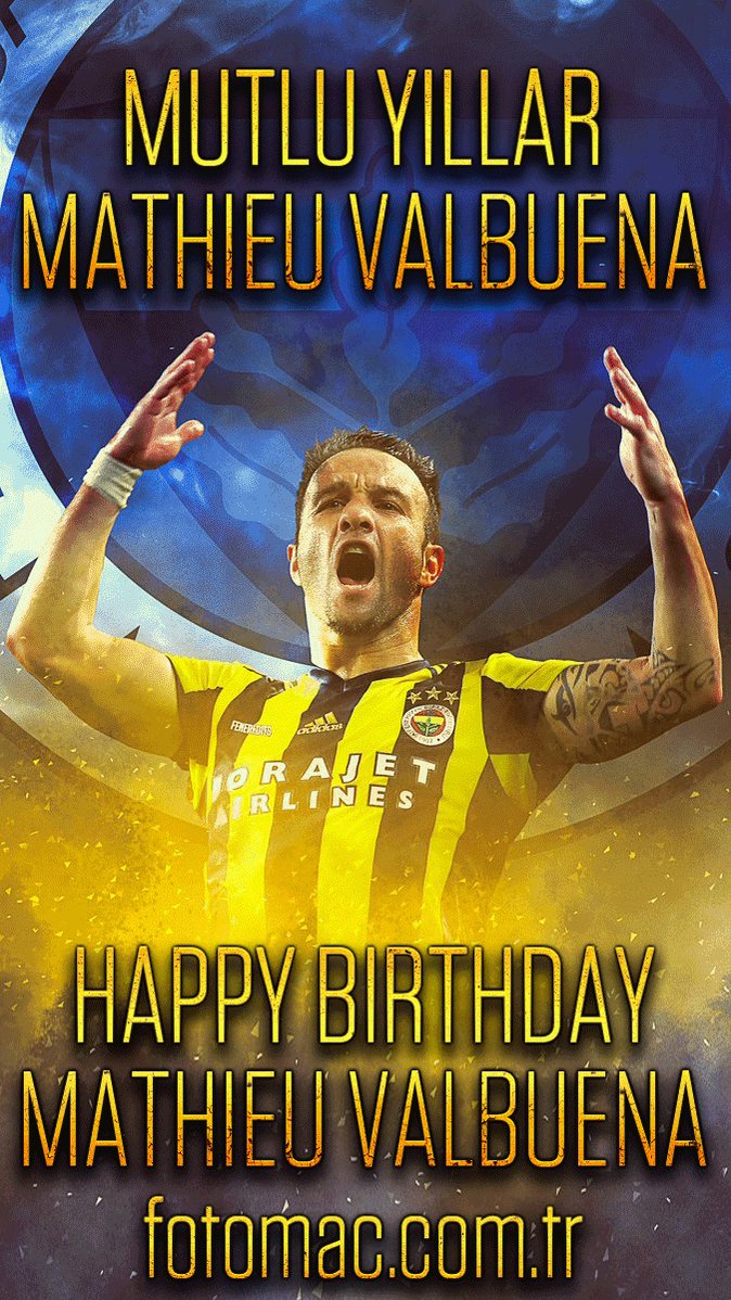 Mutlu y llar Mathieu Valbuena
Happy birthday 