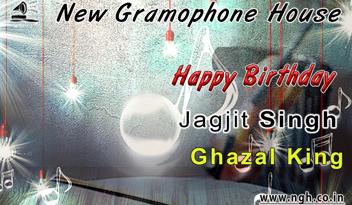 !!Happy birthday JAGJIT SINGH JI !!! 