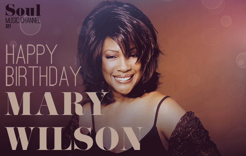 Happy birthday Mary Wilson Have an awesome day.  