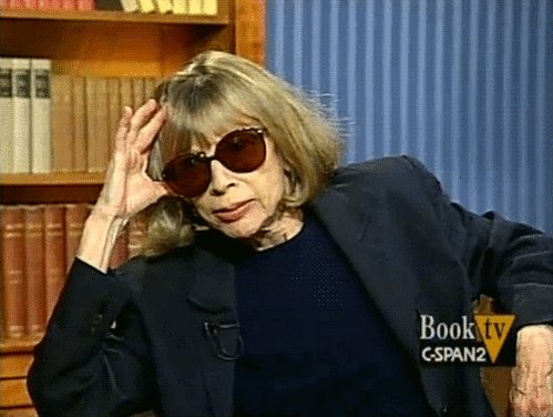 Happy birthday to Joan Didion, my exasperated queen and sunglasses hero. 