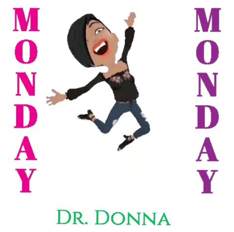 Monday Dr Donna GIF by Dr. ...