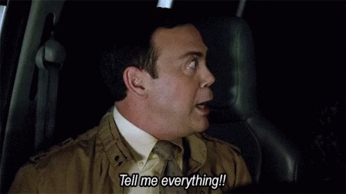 Tell Me Everything Details GIF