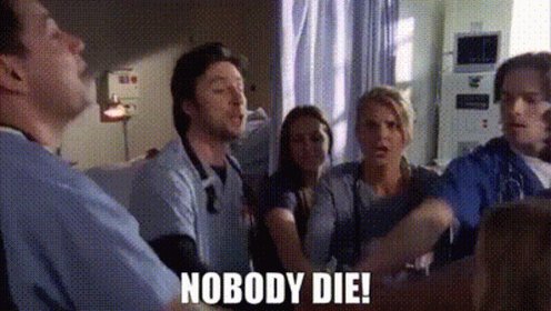 Scrubs Nobody Die GIF