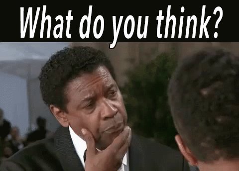 What Do You Think GIF