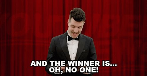 And The Winner Is Oh No One GIF