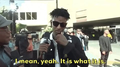 I Mean Yeah It Is What It Is 21 Savage GIF by Billboard Musi