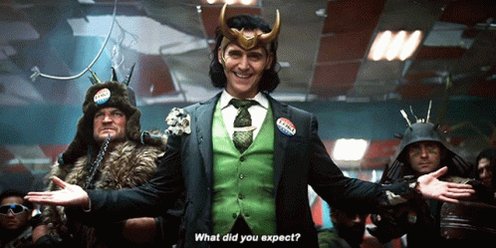 Loki What Did You Expect GIF