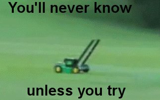 inspirational lawnmower GIF