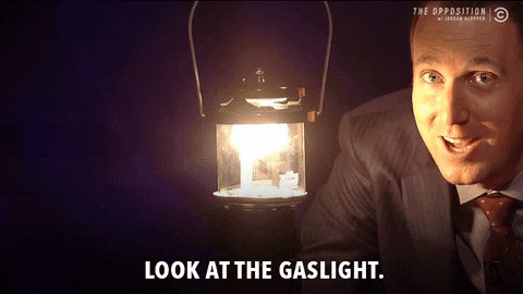 gaslight GIF by The Opposit...