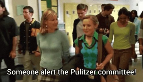 Someone alert the Pulitzer committee!