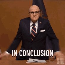 In Conclusion Rudy Giuliani...