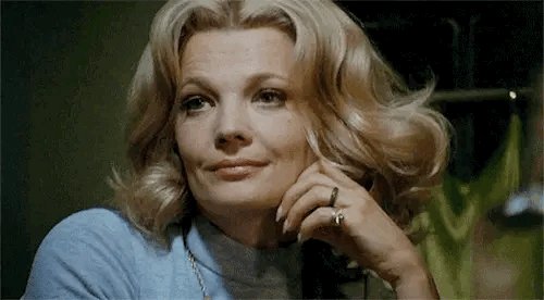 SILENCE FOR THE QUEEN!!! HAPPY BIRTHDAY GENA ROWLANDS 