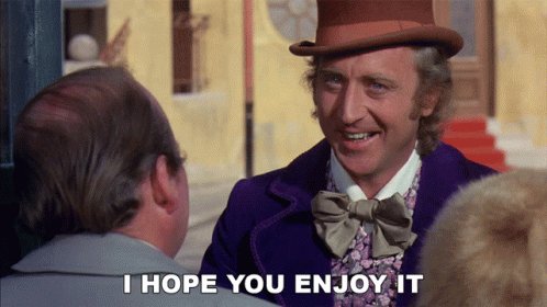 IHope You Enjoy It Willy Wonka And The Chocolate Factory GIF