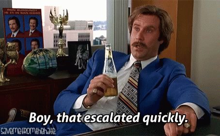 Ron Burgundy Escalated Quic...