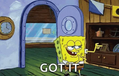 Spongebob Got It GIF