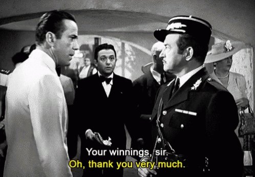 Casablanca Your Winnings Sir GIF