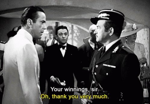 Casablanca Your Winnings Sir GIF