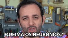 iberê dizendo "queima os neurônios"