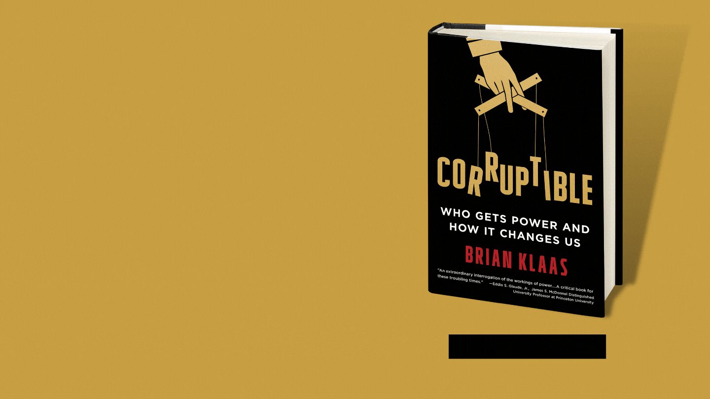 Corruptible, Book by Brian Klaas, Official Publisher Page