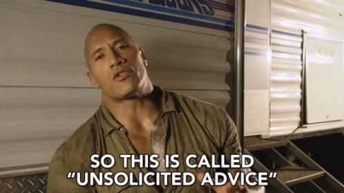Unsolicited Advice Feedback GIF