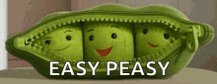 Easy Peasy Happy GIF