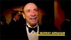 Happy Birthday F. Murray Abraham :) 