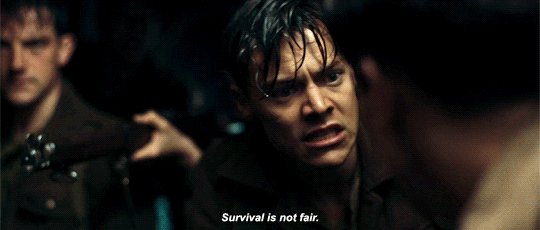 Survival is not fair./ Dunkirk, Alex