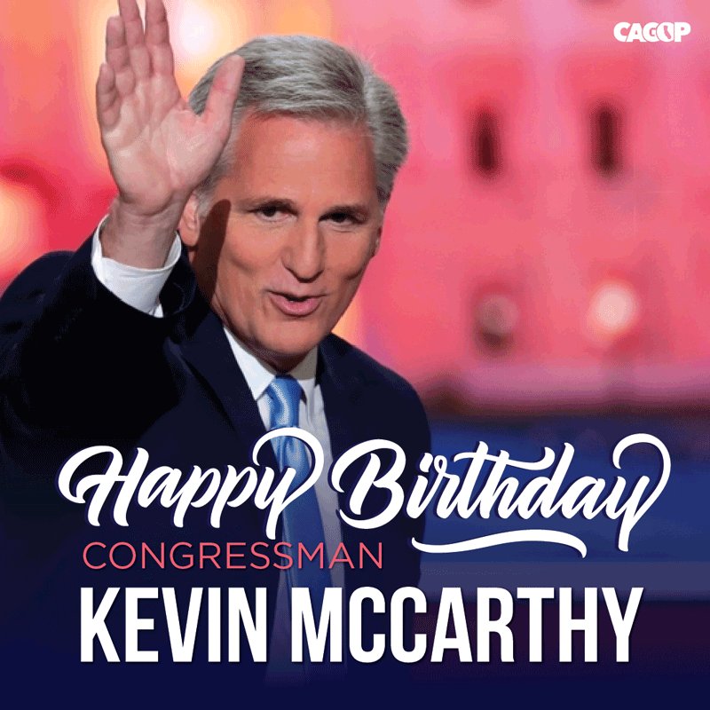 Happy birthday to our fearless Republican House Leader, Congressman Kevin McCarthy! 
