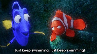 Disney on Twitter: ""Hey, Mr. Grumpy Gills… When life gets you down, you  know what you gotta do? Just keep swimming." –Dory, Finding Nemo  https://t.co/VSIDU3gBbv" / Twitter
