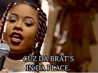 Happy Birthday,  What\s your favorite Da Brat track? 