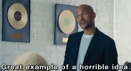Great Example Of A Horrible Idea GIF