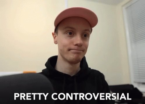Pretty Controversial Controversy GIF