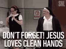 Dont Forget Jesus Loves Clean Hands GIF